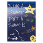 Dreaming isn't a shame
