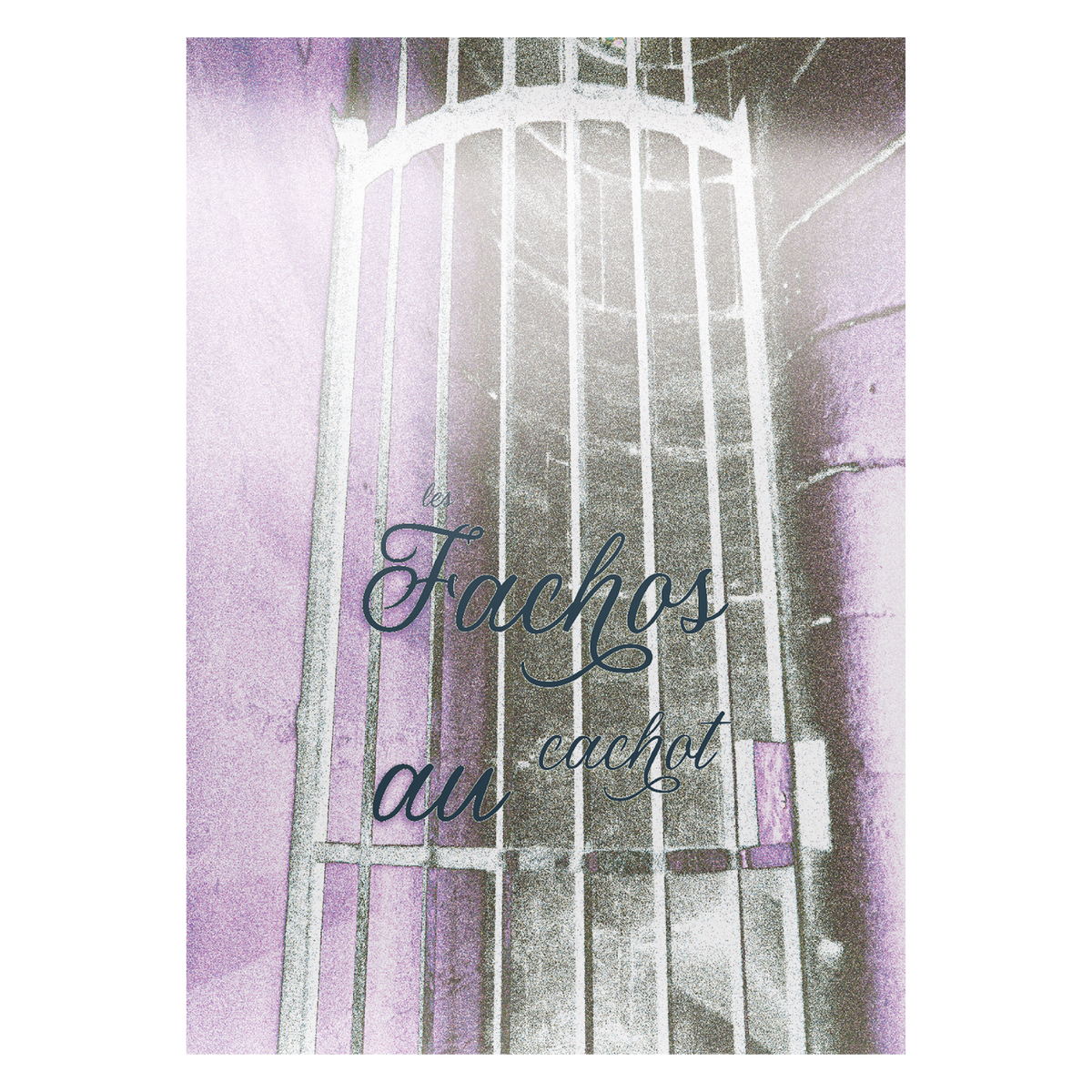 les fachos au cachot